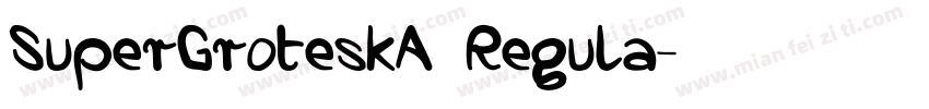 SuperGroteskA Regula字体转换